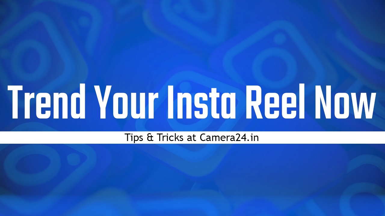 Ways to make trending reel on Instagram - Tips & Tricks | Tech News